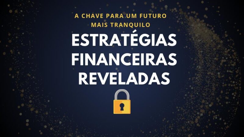 Seu Dinheiro em Ordem: Dicas e Estratégias Financeiras